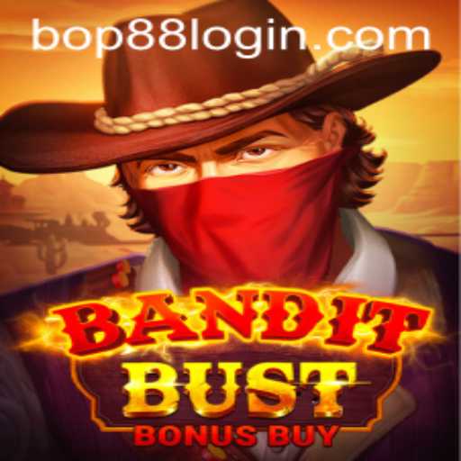 BanditBustBonusBuy: Unveiling the New Gaming Sensation