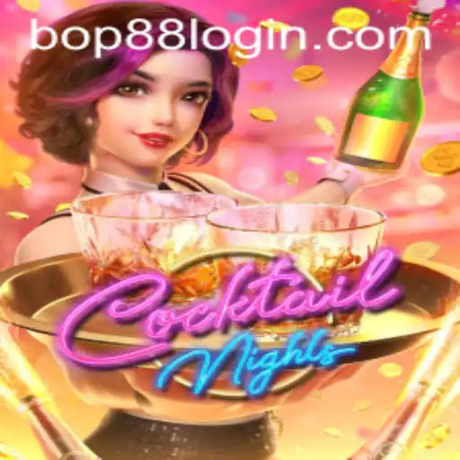 CocktailNights - A Vibrant Gaming Experience with BOP88