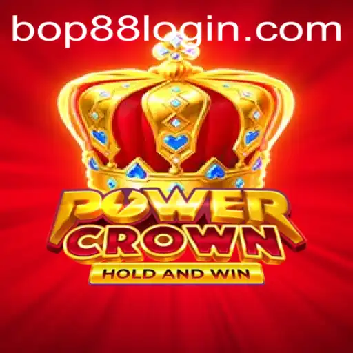 Unveiling PowerCrown: A New Era of Digital Strategy and Excitement with BOP88